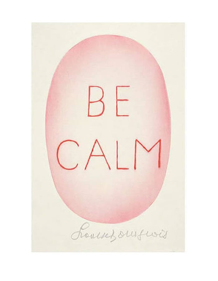 Be Calm Poster By Louise Bourgeois